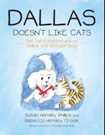 Dallas Doesn?t Like Cats