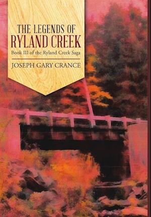 The Legends of Ryland Creek