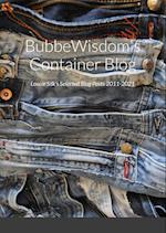BubbeWisdom's Container Blog 