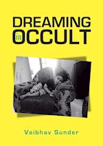 Dreaming in Occult
