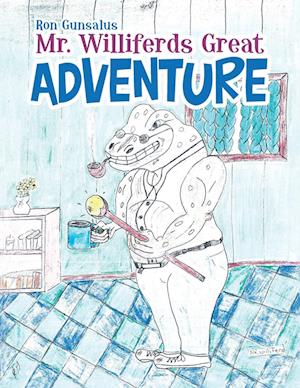 Mr. Williferds Great Adventure