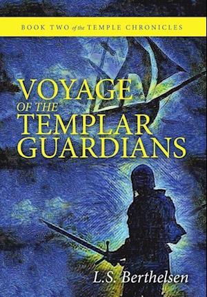 Voyage of the Templar Guardians