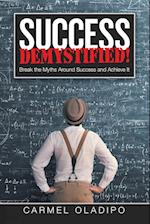 Success Demystified!