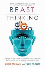 B.E.A.S.T. Thinking Brain Engineering for Athletes, Students and Teachers