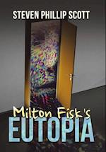 Milton Fisk's Eutopia