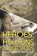Heroes, Hellions & Hot Rods