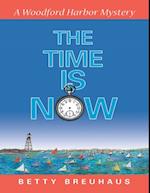 Time Is Now: A Woodford Harbor Mystery