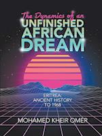 The Dynamics of an Unfinished African Dream