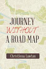 Journey Without a Road Map