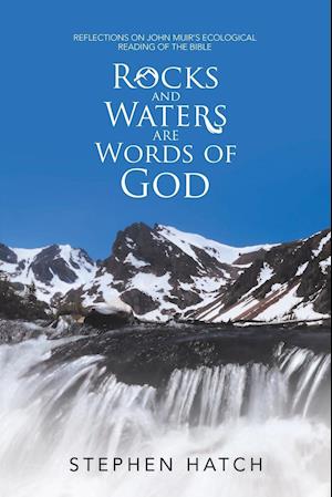 Rocks and Waters Are Words of God