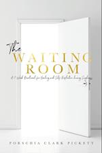 The Waiting Room: A 7-Week Devotional for healing & self-reflection during singleness 