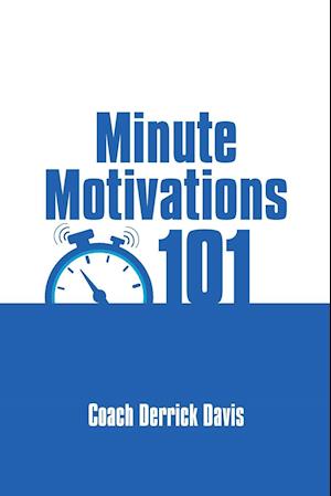 Minute Motivations 101