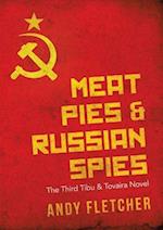 Meat Pies & Russian Spies