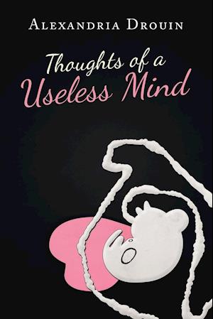 Thoughts of a Useless Mind