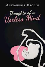 Thoughts of a Useless Mind 