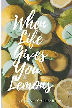 When Life Gives You Lemons