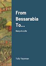 From Bessarabia To...