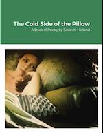 The Cold Side of the Pillow