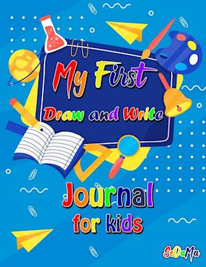 My First Draw and Write Journal for Kids