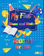 My First Draw and Write Journal for Kids 