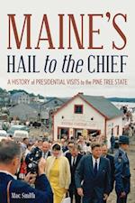 Maine's Hail to the Chief