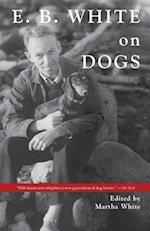 E.B. White on Dogs 