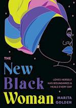 The New Black Woman : Loves Herself, Has Boundaries, and Heals Every Day (Empowering Book for Women) 