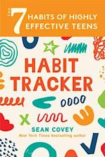The 7 Habits of Highly Effective Teens: Habit Tracker : (Smart Goals, Daily Planner Journal, Book for Teens Ages 12-18) 