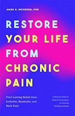 Restore Your Life from Chronic Pain