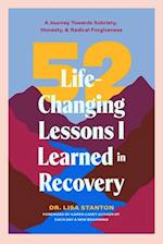 52 Life-Changing Lessons I Learned in Recovery