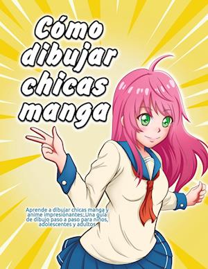 Cómo dibujar chicas manga