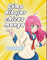 Cómo dibujar chicas manga