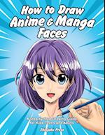 How to Draw Anime & Manga Faces