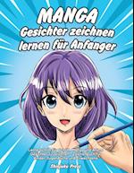 Manga Gesichter zeichnen lernen für Anfänger