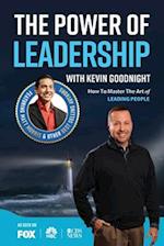 The Power of Leadership with Kevin Goodnight 