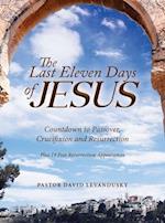 The Last Eleven Days Of Jesus 