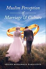 Muslim Perception of Marriage and Culture 