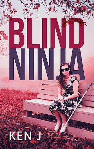 Blind Ninja