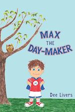 Max the Day-Maker