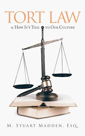 Tort Law and How It's Tied to Our Culture