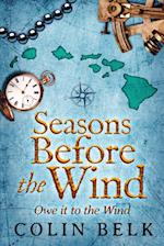 Seasons Before the Wind