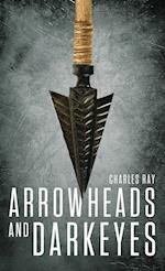 Arrowheads and Darkeyes