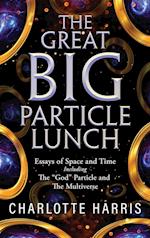 The Great BIG Particle Lunch