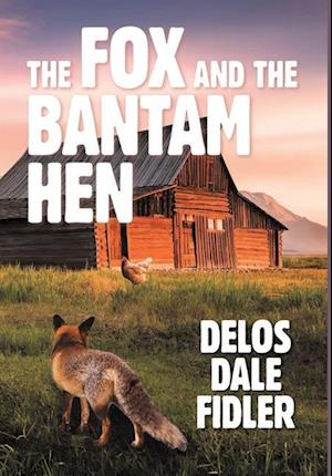 The Fox and the Bantam Hen