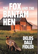 The Fox and the Bantam Hen 