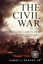 The Civil War In My South Carolina Lowcountry