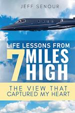 Life Lessons From 7 Miles High