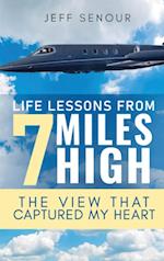 Life Lessons From 7 Miles High