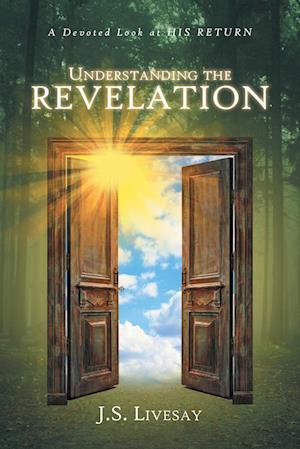 UNDERSTANDING THE REVELATION