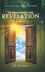 UNDERSTANDING THE REVELATION